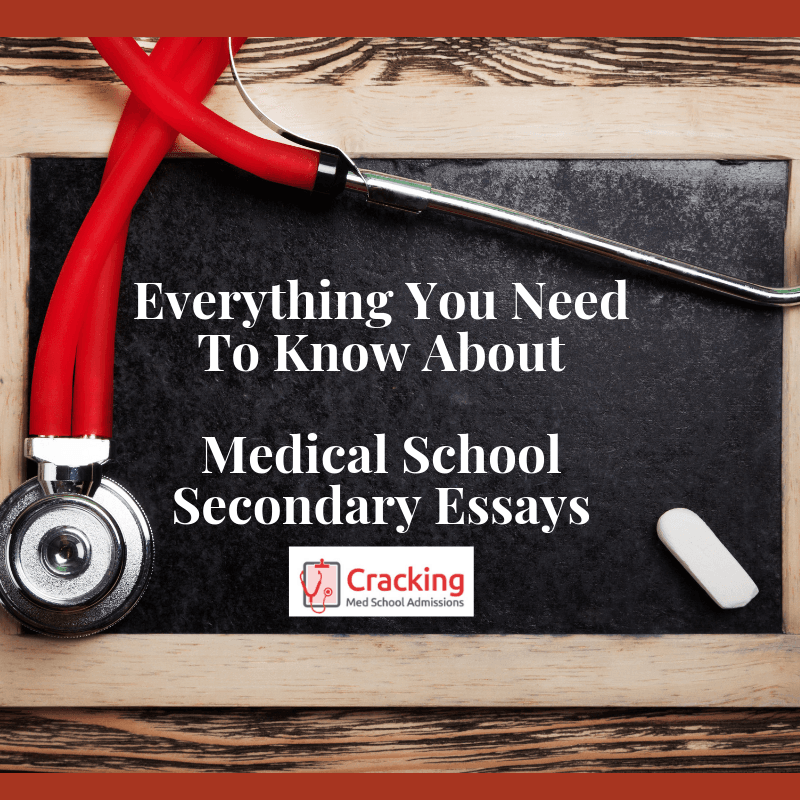 Medical School Secondary Essays Medical School Secondary Essays