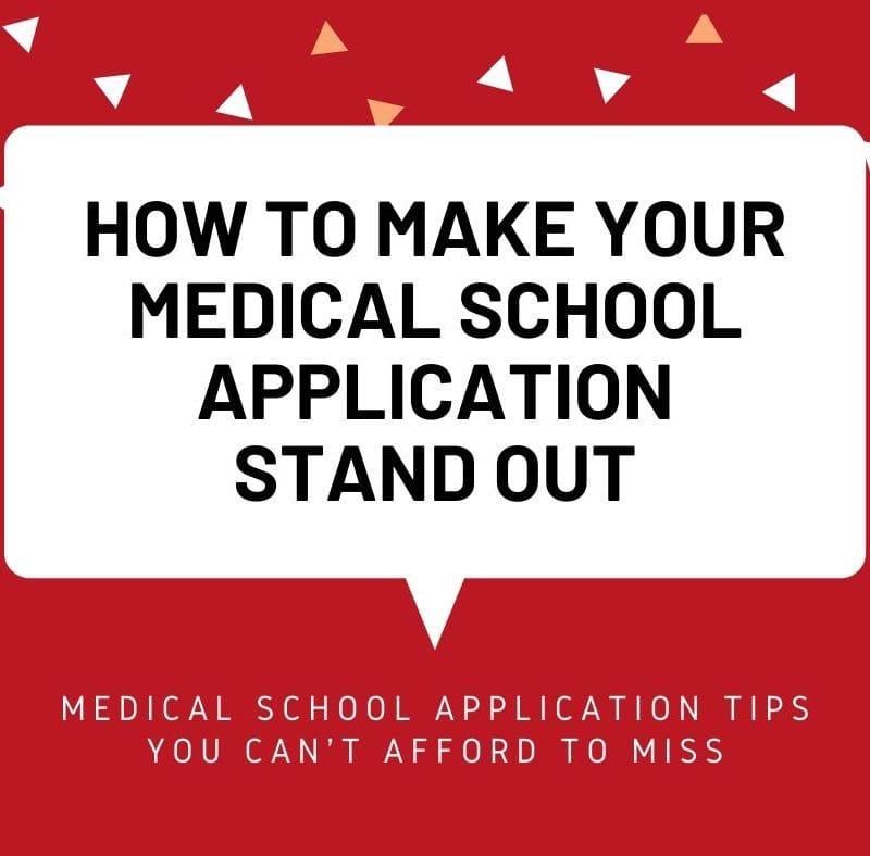 How to make your medical school application stand out How to make your medical school application stand out