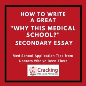 Why this medical school secondary essay example - Cracking Med School Admissions Success Tips