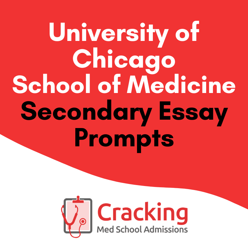 University of Chicago Medical School Secondary Application Prompts. Learn tips to stand out on this difficult secondary application.