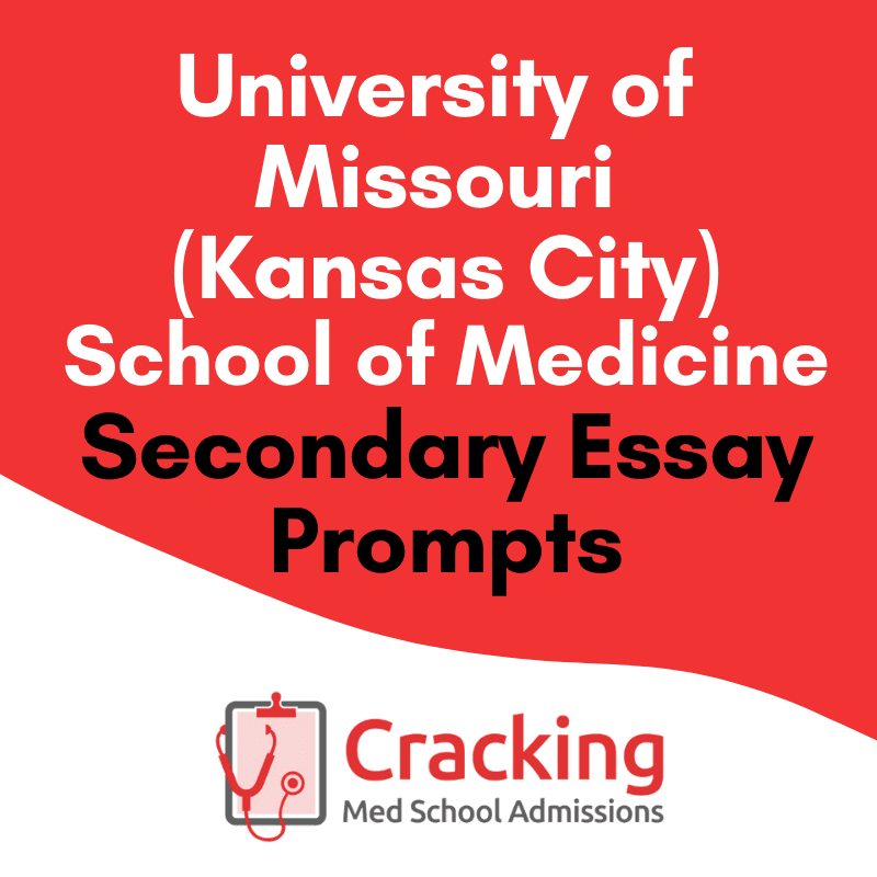UMKC Secondary Application Essay Prompts