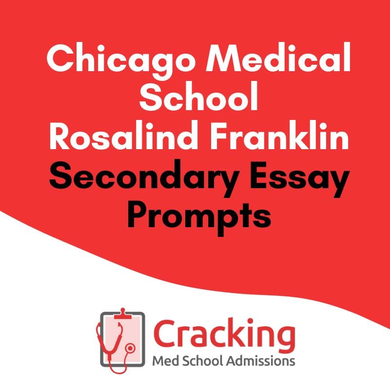Secondary Applications - Chicago Medical School Rosalind Franklin Secondary Essay Tips and Prompts