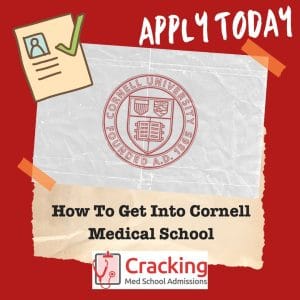How To Get Into Cornell Medical School