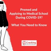 Premed and Applying to Medical School During COVID-19