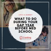 What should you do during your gap year before medical school?