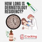 How Long is Dermatology Residency - Cracking Med School Admissions