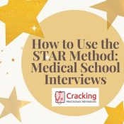 How to use the STAR Method in Medical School Interviews - Cracking Med School Admissions