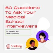 Questions to ask your medical school interviewers
