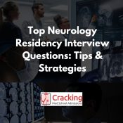 Top Neurology Residency Interview questions - Cracking Med School Admissions