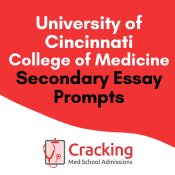 University of Cincinnati College of Medicine Secondary Application Essay Prompts